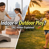 Indoor Play vs Outdoor Play in UAE Homes